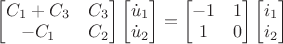 $\begin{bmatrix}C_1+C_3&C_3\\-C_1&C_2\end{bmatrix}\begin{bmatrix}\dot u_1\\ \dot u_2\end{bmatrix}=\begin{bmatrix}-1&1\\1&0\end{bmatrix}\begin{bmatrix}i_1\\i_2\end{bmatrix}$