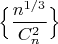$\Big\{\dfrac{n^{1/3}}{C^2_n}\Big\}$