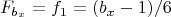 $$ F_{b_x}= f_1 =(b_x-1)/6$$