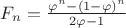 $F_n=\frac{\varphi^n-(1-\varphi)^n}{2\varphi-1}$