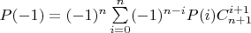 $P(-1)=(-1)^n \sum \limits_{i=0}^{n}(-1)^{n-i}P(i)C_{n+1}^{i+1}$