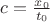 $c=\frac{x_0}{t_0}$