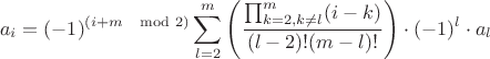 $$a_{i}=(-1)^{(i+m\mod{2})}\sum_{l=2}^m\left (\frac{\prod_{k=2,k\neq l}^{m}(i-k)}{(l-2)!(m-l)!}\right )\cdot(-1)^l\cdot a_l$$