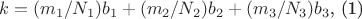 $ k = (m_1/N_1)b_1 + (m_2/N_2)b_2 + (m_3/N_3)b_3$,  (1)
