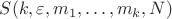 $S(k,\varepsilon,m_1,\ldots,m_k,N)$