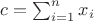 $c=\sum _{i=1}^n x_i$