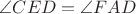 $\angle{CED}=\angle{FAD}$