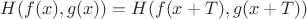 $H(f(x),g(x))=H(f(x+T),g(x+T))$