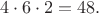 $$4\cdot 6\cdot 2=48.$$