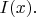 $I(x).$