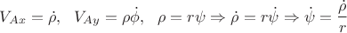 $V_{Ax}=\dot\rho, \  \   V_{Ay}=\rho{}\dot\phi, \  \   \rho=r\psi\Rightarrow \dot\rho=r\dot\psi\Rightarrow \dot\psi=\dfrac{\dot\rho}{r}$
