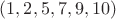 $(1,2,5,7,9,10)$