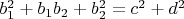 $b_1^2+b_1b_2+b_2^2=c^2+d^2$