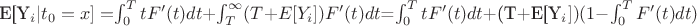 E[Y_i | t_0=x]=$\int_{0}^{T} tF'(t) dt$+$\int_{T}^{\infty} (T+E[Y_i])F'(t)dt$=$\int_{0}^{T} tF'(t) dt$+(T+E[Y_i])(1-$\int_{0}^{T} F'(t)dt)$