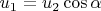 $u_1=u_2\cos\alpha$