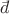 $\rlap{\(\bar{\phantom{a}}\)}d$