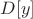 $D[y]$