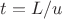 $t=L/u$