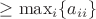 $\ge\max_i \{a_{ii}\}$