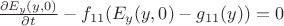 $\frac{\partial E_y (y,0)}{\partial t}-f_{11} (E_y (y,0) -g_{11} (y))=0$