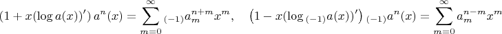 $$\left(1+x(\log{a}(x))'\right)a^n(x)=\sum\limits_{m=0}^\infty{_{(-1)}a_m^{n+m}}x^m,\quad\left(1-x(\log{_{(-1)}a(x)})'\right){_{(-1)}a^n(x)}=\sum\limits_{m=0}^\infty{a_m^{n-m}}x^m$$