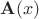 $\mathbf{A}(x)$