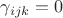 $\gamma_{ijk}=0$