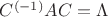 $ C^{(-1)} A C =\Lambda$