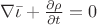 $ \nabla\bar{\iota } +\frac{\partial \rho  }{\partial t}=0$