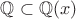 $\mathbb{Q}\subset\mathbb{Q}(x)$
