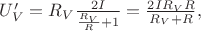 $U'_V=R_V\frac{2I}{\frac{R_V}{R}+1}=\frac{2IR_VR}{R_V+R},$