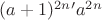 $(a+ 1)^{2n} −a^{2n}$ $(a+ 1)^{2n} −a^{2n}$