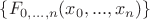 $\{F_{0,...,n}(x_0,...,x_n)\}$