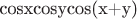 cosxcosycos(x+y)