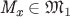 $\textit{M}_\textit{x}\in\mathfrak{M}_1$