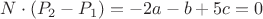 $N \cdot  (P_2 - P_1) = - 2a - b + 5c = 0$