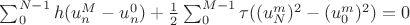 $\sum_{0}^{N-1}h(u^M_n-u^0_n) + \frac12 \sum_{0}^{M-1}\tau({(u^m_N)^2-(u^m_0)^2}) = 0$