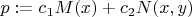 $ p:= c_1M(x)+c_2N(x,y) $