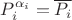 $ P_i^{\alpha_i}=\overline{P_i }$