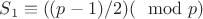 $S_1 \equiv ((p-1)/2)(\mod p)$ $S_1 \equiv ((p-1)/2)(\mod p)$