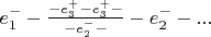 $e_1^{-}-\frac {- e_3^{+}-e_3^{+} -}{-e_2^{-}-}-e_2^{-}-...$