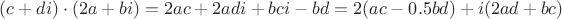 $(c+di)\cdot(2a+bi)=2ac+2adi+bci-bd=2(ac-0.5 bd)+i(2ad+bc)$