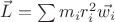 $\vec{L} = \sum m_i r_i^2 \vec{w_i}$