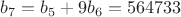$b_7=b_5+9b_6=564733$