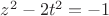 $z^2-2t^2=-1$