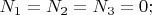 $N_1=N_2=N_3=0;$
