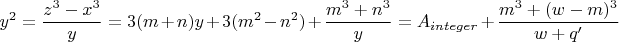 $$y^2 = \frac {z^3-x^3} {y} = 3(m+n)y+3(m^2-n^2) + \frac{m^3 + n^3} {y}=A_{integer} + \frac{m^3 + (w-m)^3} {w + q'} $$