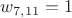 $w_{7,11}=1$