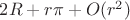 $2R+r\pi+O(r^2)$
