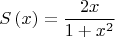$$S\left( x \right) = \frac{{2x}}{{1 + x^2 }}$